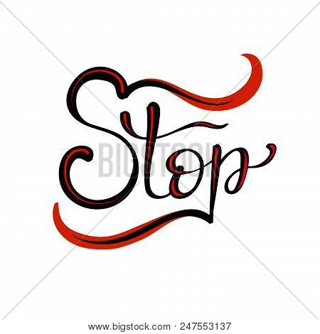 Stop. Word Lettering Design. Red And Black Color