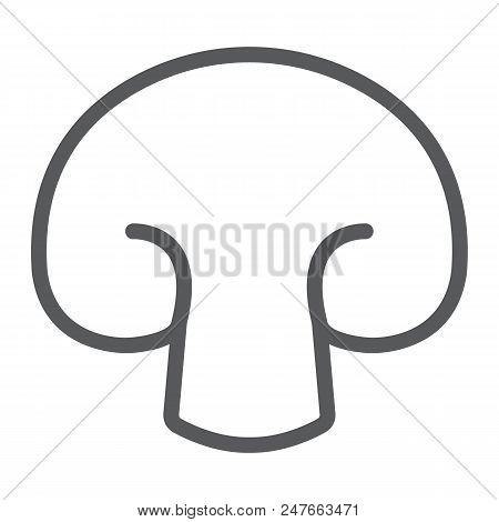 Champignon Line Icon, Vegetable And Diet, Mushroom Sign, Vector Graphics, A Linear Pattern On A Whit