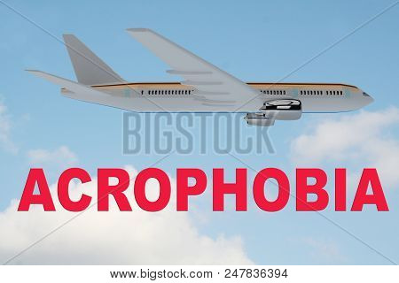 3d Illustration Of Acrophobia Title On Cloudy Sky As A Background, Under An Airplane.