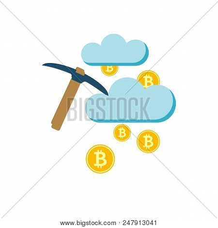 Cloud Mining Concept, Clouds, Bitcoin, Pickaxe Flat Vector Icon. Isolated On White Background. Trend