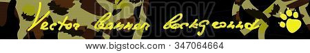 Abstract Safari Full Banner Template. Leopard Style Spots, Animal Paw And Handwritten Neon Green Let