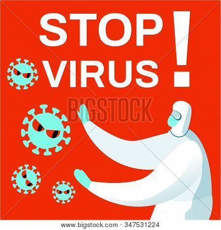 A Man In A Chemical Protection Suit Stops The Virus. Chinese Coronavirus 2019-ncov.