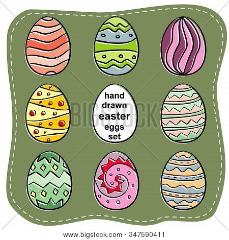 Bright Colored Easter Eggs Hand-drawn. Decor Elements For Easter Cards, Posters And Design. Set Of 8