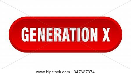 Generation X Button. Generation X Rounded Red Sign. Generation X