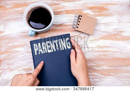 Parenting. Help, Hints, Tips, And Support Concept