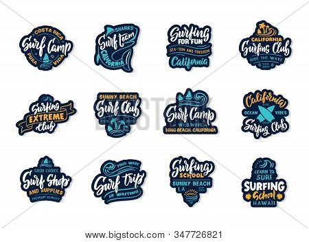 Set Of Vintage Surfing. Retro Emblems, Badges, Logos, Phrases, Slogans, Stamps. Surf Club, School La