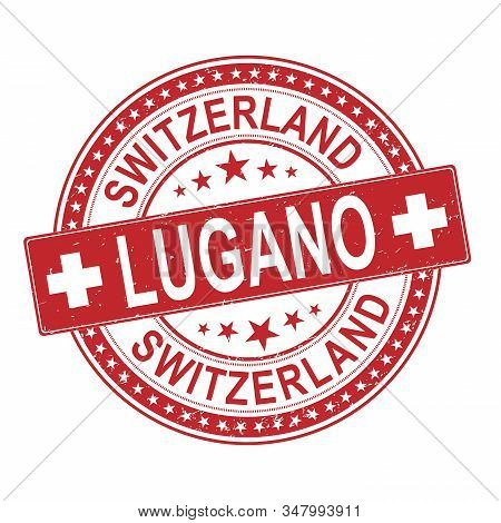 Grunge Rubber Stamp With The Text Switzerland, Lugano, Vector Illustration
