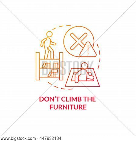 Dont Climb Furniture Red Gradient Concept Icon. Escape Room Safety Abstract Idea Thin Line Illustrat