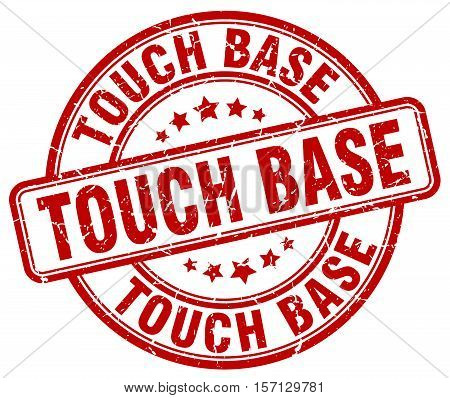 touch base. stamp. square. grunge. vintage. isolated. sign