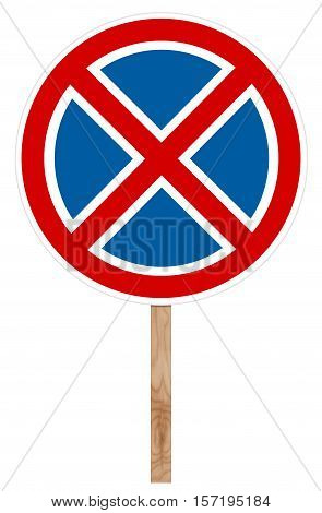 Prohibitory traffic sign isolated on white - No stopping