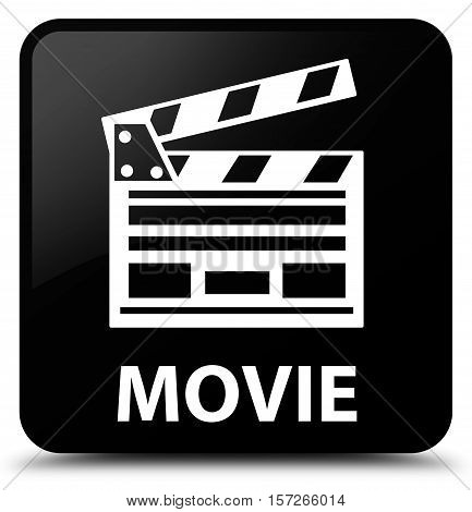 Movie (cinema Clip Icon) Black Square Button