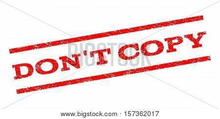Don'T Copy watermark stamp. Text tag between parallel lines with grunge design style. Rubber seal stamp with dirty texture. Vector red color ink imprint on a white background.