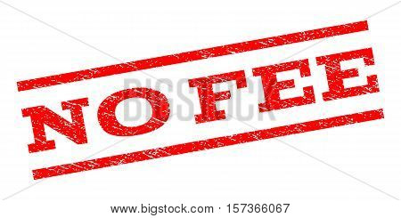 No Fee watermark stamp. Text tag between parallel lines with grunge design style. Rubber seal stamp with scratched texture. Vector red color ink imprint on a white background.