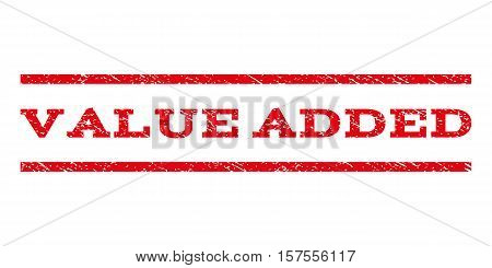 Value Added watermark stamp. Text tag between parallel lines with grunge design style. Rubber seal stamp with unclean texture. Vector red color ink imprint on a white background.