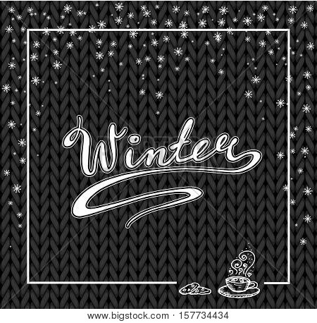 Winter lettering. Hand drawn. Snow and hot chocolate. Vector