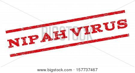 Nipah Virus watermark stamp. Text caption between parallel lines with grunge design style. Rubber seal stamp with dirty texture. Vector red color ink imprint on a white background.