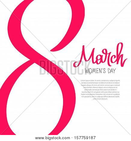 March 8 - Women's Day. The trend calligraphy. Vector illustration on white background. Great holiday gift card. Large figure - eight.