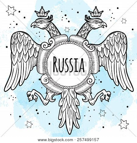 Coats Of Arms Of The Russian Empire. Crowned Double-headed Eagles. Hand-drawn Vector Illustration Is
