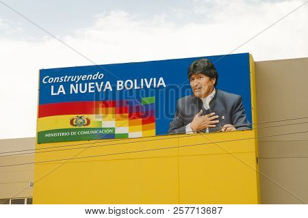 La Paz, Bolivia - September 5, 2014: Presidential Poster Of Evo Morales. The Slogan Says 