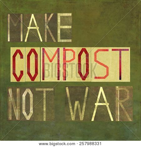 Make compost not war