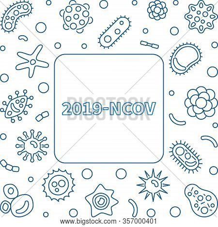 2019-ncov Vector Concept Simple Frame Or Illustration In Linear Style