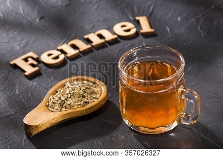 Infusion Of Fennel Seeds - Foeniculum Vulgare