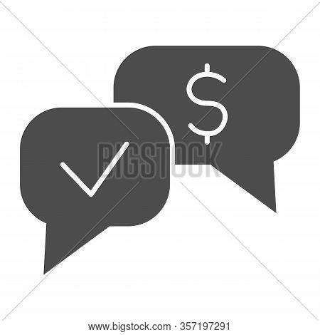 Banknote Check Dialogue Solid Icon. Accepted Mark And Dollar Buble Symbol, Glyph Style Pictogram On 