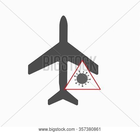 Airplane And Virus Covid-19 Icon Vector. The Ban On Air Travel And The Closure Of Airspace. World Co