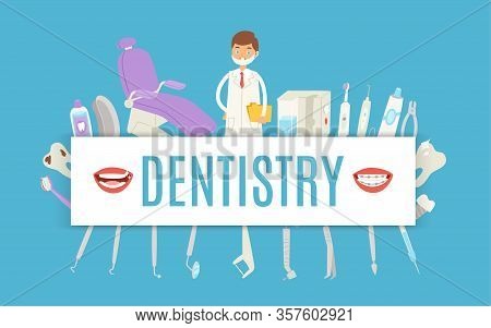 Dentistry With Dental Doctor, Stomatology Tools For Dental Health Care Chair And Stomatologist Man C