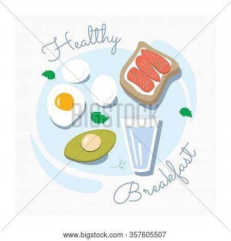 Healthy Breakfast Vector Illustration. Salmon Sandwich, Eggs, Avocado And Glass Of Water. Good Nutri