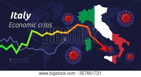 Coronavirus In World. Quarantine And Global Recession. Italy Hit By Coronavirus Outbreak And Pandemi