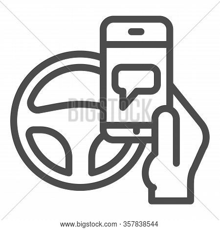 Texting While Driving Line Icon. Smartphone Threat And Steering Wheel Symbol, Outline Style Pictogra