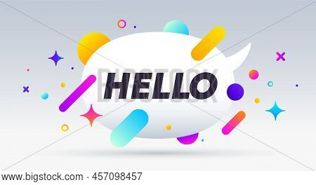 Hello, Speech Bubble. Banner, Poster, Speech Bubble With Text Hello. Geometric Style With Message He