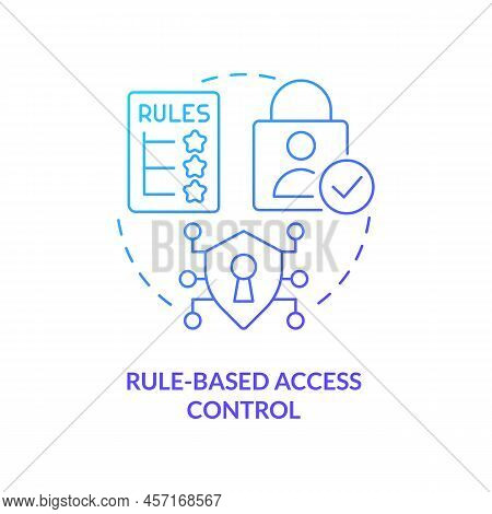 Rule-based Access Control Blue Gradient Concept Icon. Security Management Abstract Idea Thin Line Il