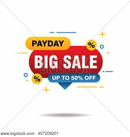 Simple Colorful Payday Big Sale Banner Isolated On White Background Design, Payday Big Sale Advertis