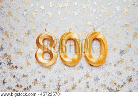 800 Eight Hundred Followers Card Golden Birthday Candle On Festive Background. Template For Social N