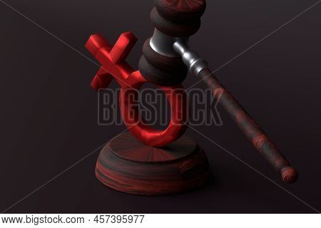 The Concept Of Violation Of Women's Rights. The Judge's Gavel Hits The Women's Sign. Roe Vs Wade. 3d