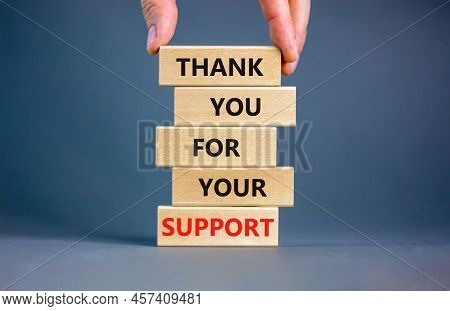 Thank You For Support Symbol. Concept Words Thank You For Your Support On Wooden Blocks On A Beautif