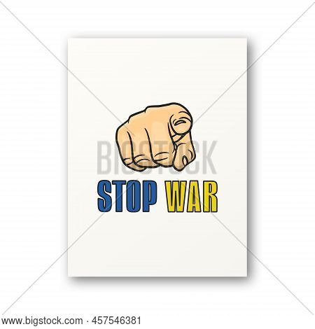 Stop War For Ukraine. Gesture Point Finger, Sign. Symbol Of Struggle, Protest, Support For Ukraine. 
