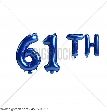 3d Illustration Of 61th Blue Balloons Isolated On White Background
