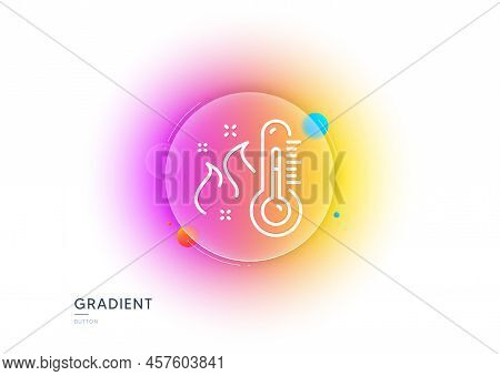 High Thermometer Line Icon. Gradient Blur Button With Glassmorphism. Temperature Diagnostic Sign. Fe