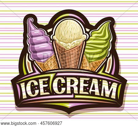 Vector Logo For Ice Cream, Dark Decorative Sign Board For Kids Cafe With Illustration Of Triple Vari