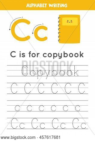 Tracing Alphabet Letters For Kids. Learning Letter C. C Is For Copybook.