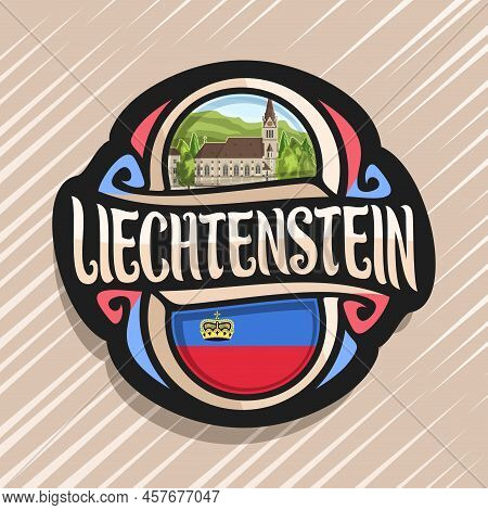 Vector Logo For Principality Of Liechtenstein, Fridge Magnet With State Flag, Original Brush Typefac