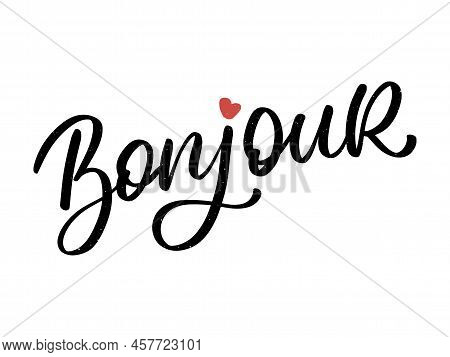Bonjour Paris Phrase Vector Lettering Calligraphy Brush Chalkboard