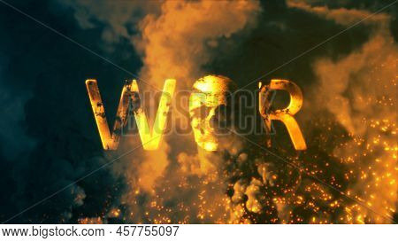 Text War With Human Skull On Background With Fire Fire And Smoke - Abstract 3d Illustration