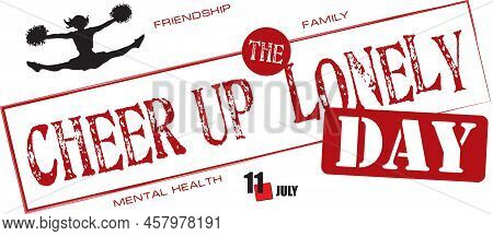 Stamped Text For This July Event - Cheer Up The Lonely Day