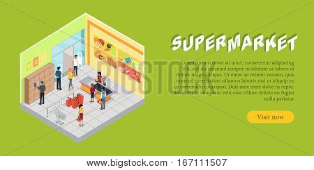 Supermarket interior in isometric projection web banner. Trading room with customers, personal, sellers, shelves, goods, shopping carts and scales. For store ad, app, game interface. 3D illustration