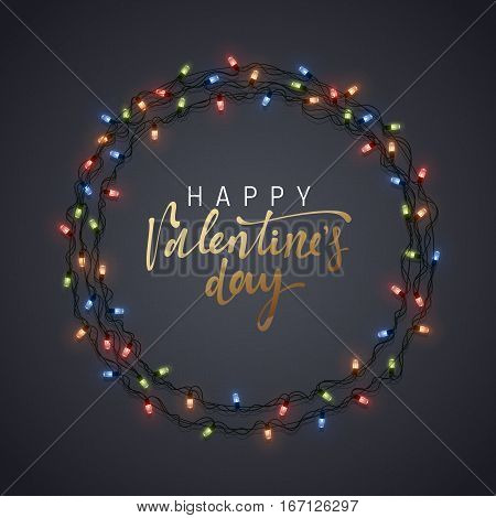 Happy Valentines Day. lettering Greeting Cards Inscription handmade. Glowing Lights Wreath love Holiday. Design Bright retro background. Colorful Garlands decoration