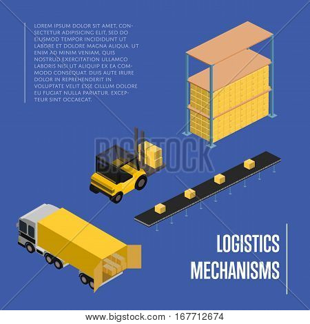 Logistics mechanisms isometric vector illustration. Forklift truck with packing boxes in warehouse terminal interior, truck loading process. Freight delivery, cargo shipment, warehouse logistics